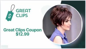 Great Clips Coupon $12.99 for Haircut – February 2026