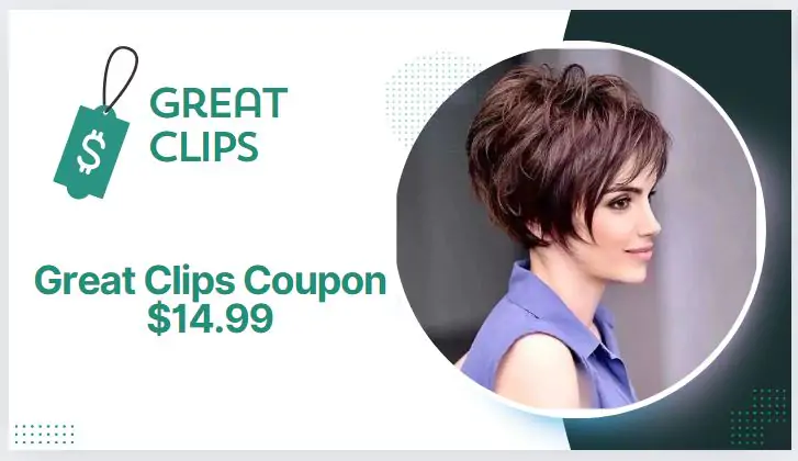 Great Clips Coupon $14.99 for Haircut – August 2026 Great Clips Coupon $14.99