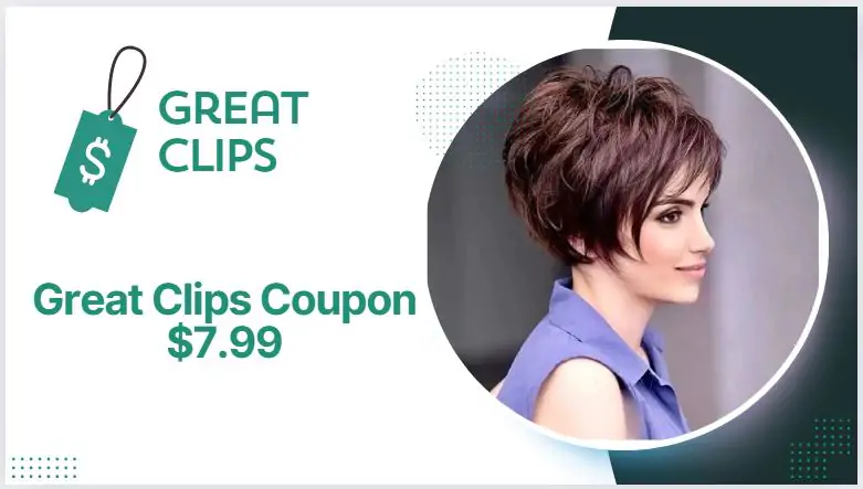 Great Clips Coupon $7.99 for Haircut – August 2026 Great Clips Coupon $7.99