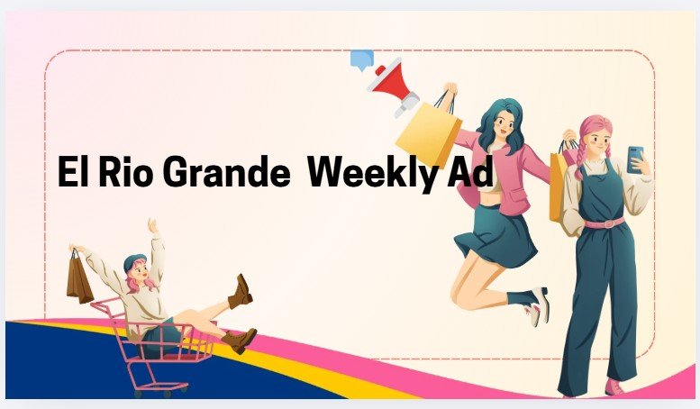 El Rio Grande Weekly Ad