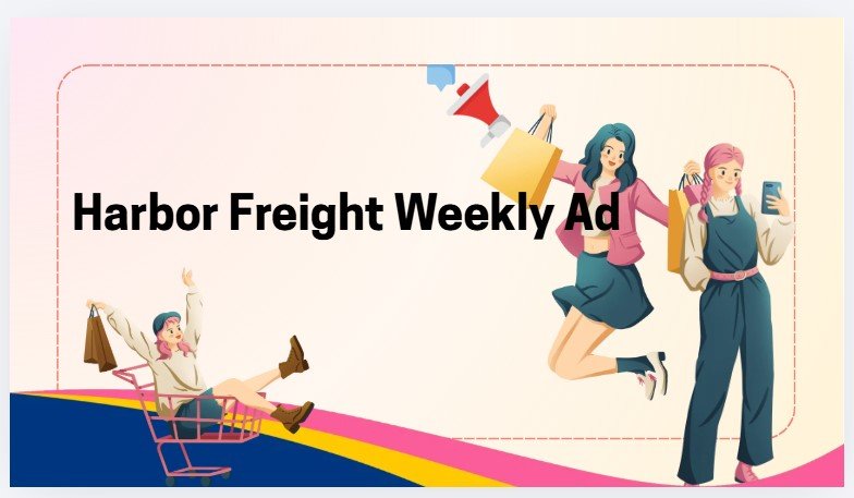 Harbor Freight Weekly ad